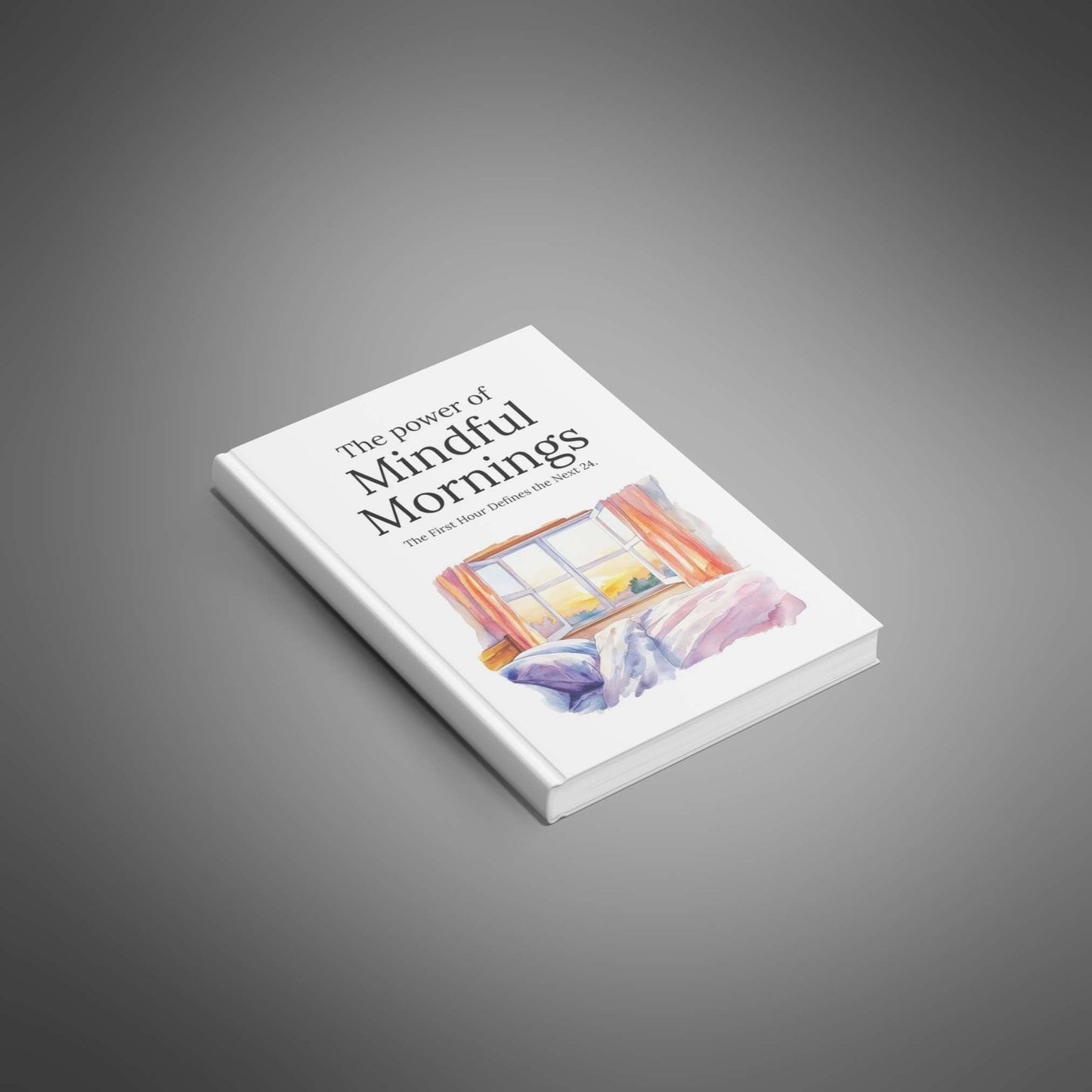 The Power of Mindful Mornings
