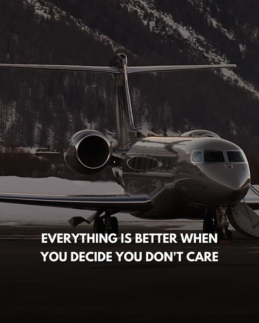 Everything is Better When You Decide You Don’t Care