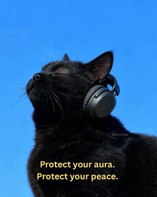 Protect Your Aura. Protect Your Peace.